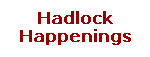 Hadlock Happenings